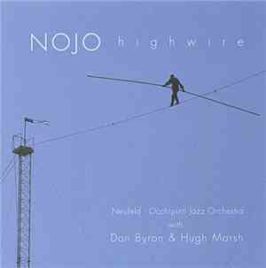 Nojo - Highwire