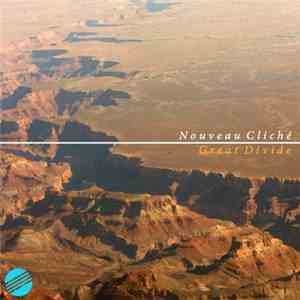 Nouveau Cliché - Great Divide
