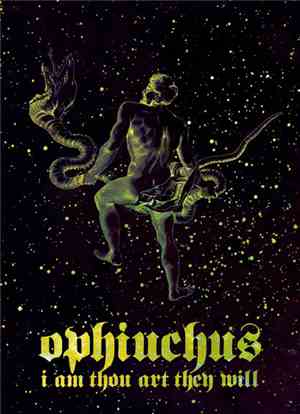Ophiuchus  - I Am Thou Art They Will