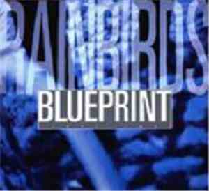 Rainbirds - Blueprint (Take Two)