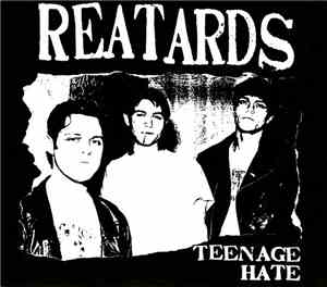 Reatards - Teenage Hate