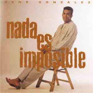 Rene Gonzalez  - Nada Es Imposible