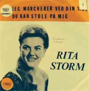 Rita Storm - Jeg Marcherer Ved Din Side / Du Kan Stole På Mig