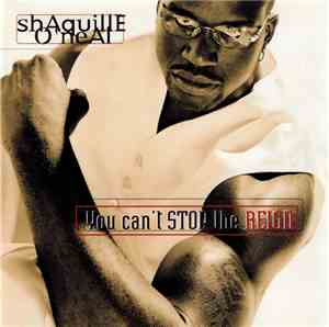 Shaquille O'Neal - You Can't Stop The Reign