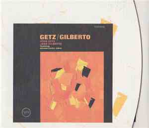 Stan Getz / João Gilberto featuring Antonio Carlos Jobim - Getz / Gilberto