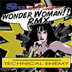 SubFlow  - Wonder Woman!! RMX