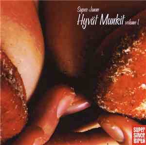 Super Janne - Hyvät Munkit Volume 1.