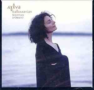 Sylva Balassanian - Souffles D'orient