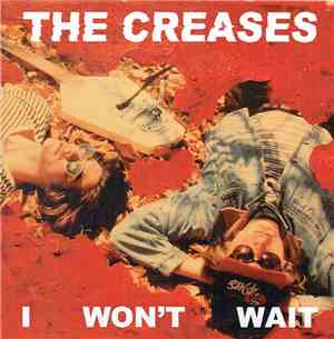The Creases - I Won't Wait