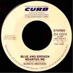 The Flying Burrito Bros - Blue And Broken Hearted Me / Our Roots Are Countr ...