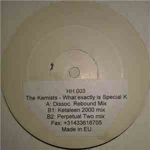 The Kemists - What Exactly Is Special K? (Remixes)