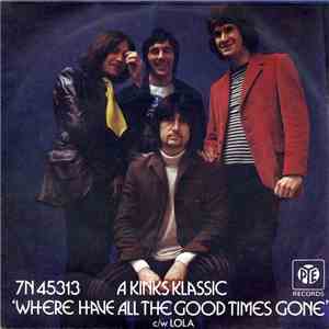The Kinks - Where Have All The Good Times Gone / Lola