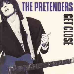 The Pretenders - Get Close