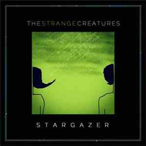 The Strange Creatures - Stargazer