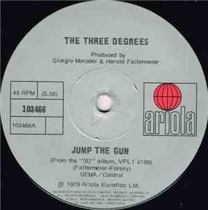 The Three Degrees - Jump The Gun