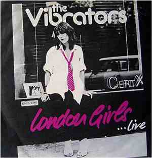 The Vibrators - London Girls / Stiff Little Fingers