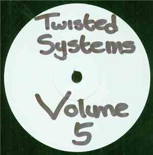 Unknown Artist - Twisted Systems Vol. 5