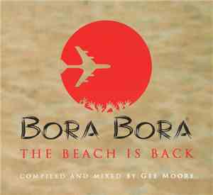 Various - Bora Bora - The Beach Is Back
