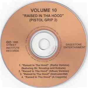 Volume 10 - Raised In Tha Hood (Pistol Grip 2)