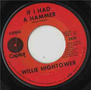 Willie Hightower - If I Had A Hammer
