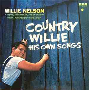 Willie Nelson - Country Willie - His Own Songs