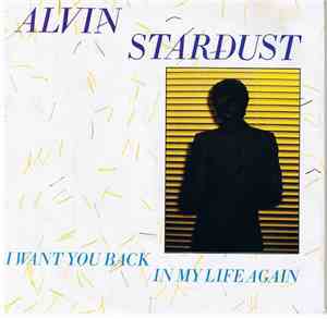 Alvin Stardust - I Want You Back In My Life Again