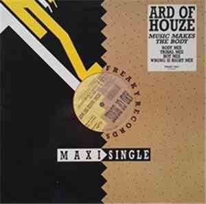 Ard Of Houze - Music Makes The Body