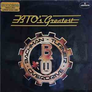 Bachman-Turner Overdrive - BTO's Greatest