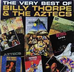 Billy Thorpe And The Aztecs - The Very Best Of Billy Thorpe And The Aztecs