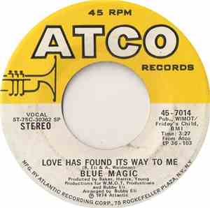 Blue Magic - Love Has Found Its Way To Me / When Ya Coming Home