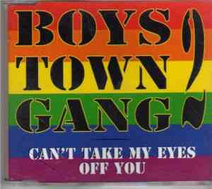 Boys Town Gang - Cant Take My Eyes Off You (The 1996 Mixes)