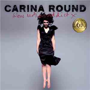 Carina Round - Slow Motion Addict X