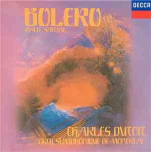 Charles Dutoit, Orch. Symphonique du Montréal - Ravel - Boléro - Ravel Spec ...