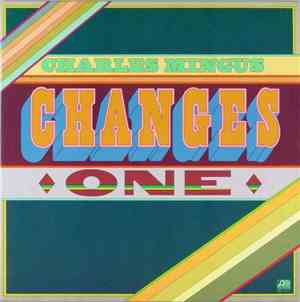 Charles Mingus - Changes One