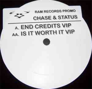 Chase & Status - End Credits VIP / Is It Worth It VIP