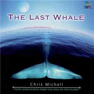 Chris Michell - The Last Whale