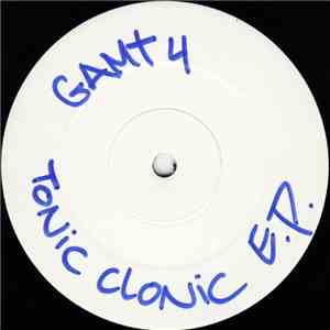 DJ Gavi B - The Tonic Clonic EP