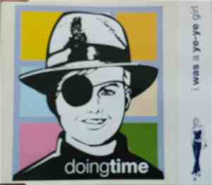 Doing Time - I Was A Ye-Ye Girl