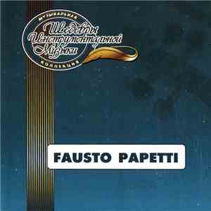 Fausto Papetti - Шедевры Инструментальной Музыки