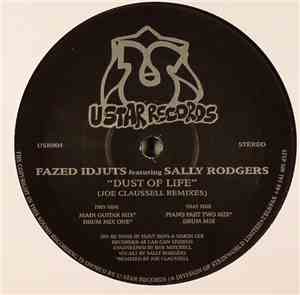 Fazed Idjuts Featuring Sally Rodgers - Dust Of Life (Joe Claussell Remixes)