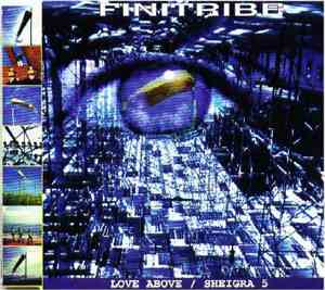 Finitribe - Love Above / Sheigra 5