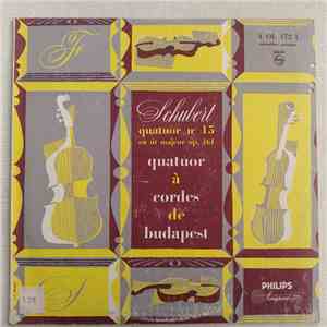 Franz Schubert, Quatuor À Cordes De Budapest - Quatuor No. 15 En Ut Majeur, ...