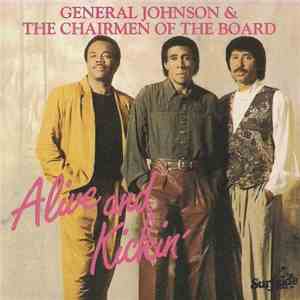 General Johnson & The Chairmen Of The Board - Alive And Kickin'