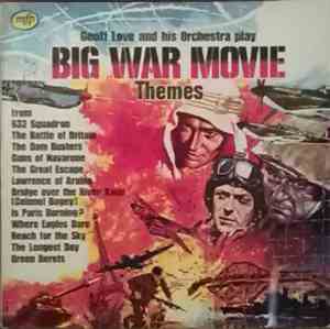 Geoff Love And His Orchestra - Big War Movie Themes