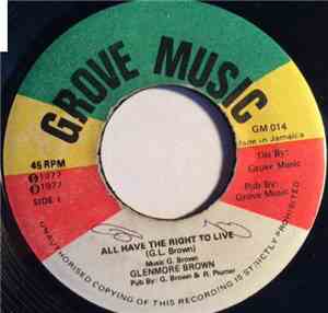 Glenmore Brown - All Have The Right To Live