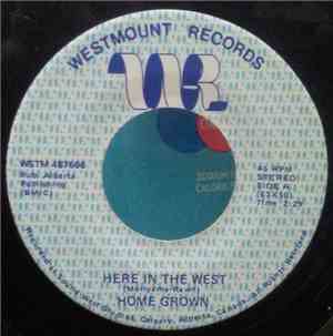 Home Grown  - Here In The West