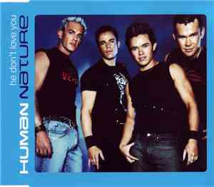 Human Nature - He Don't Love You