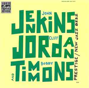 John Jenkins  / Clifford Jordan / Bobby Timmons - Jenkins, Jordan And Timmo ...