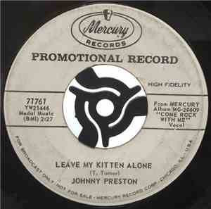Johnny Preston - Leave My Kitten Alone / Token Of Love