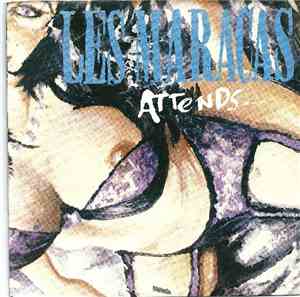 Les Maracas - Attends